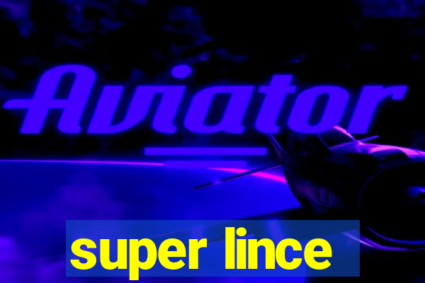 super lince